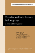 Transfer and Interference in Language: A Selected Bibliography