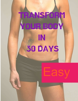 Transform your Body in 30 Days - Sorens Books