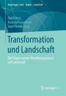 Transformation Und Landschaft: Die Folgen Sozialer Wandlungsprozesse Auf Landschaft