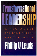 Transformational Leadership: A New Model for Total Congregational Involvement