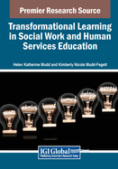 Transformational Learning in Social Work and Human Services Education