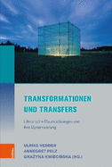 Transformationen Und Transfers: Literarische Raumordnungen Und Ihre Dynamisierung