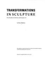 Transformations in Sculpture: Four Decades of American and European Art - Waldman, Diane, Professor