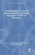 Transformations in Social Science Research Methods During the Covid-19 Pandemic