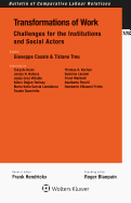 Transformations of Work: Challenges for the Institutions and Social Actors: Challenges for the Institutions and Social Actors