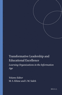 Transformative Leadership and Educational Excellence: Learning Organizations in the Information Age