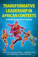Transformative Leadership in African Contexts: Strategies for Social Change