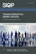 Transformative Work Design: Synthesis and New Directions