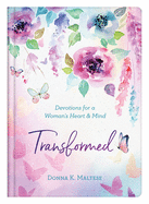 Transformed: Devotions for a Woman's Heart and Mind