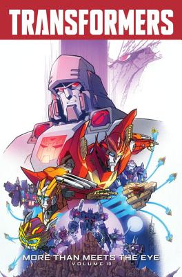 Transformers: More Than Meets the Eye, Volume 10 - Roberts, James, PH.D.