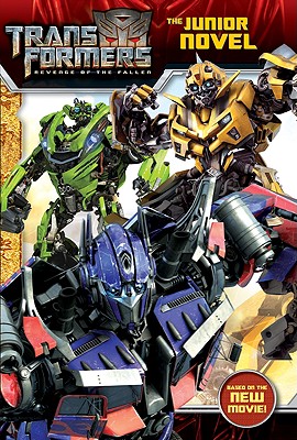 Transformers: Revenge of the Fallen: The Junior Novel - Jolley, Dan