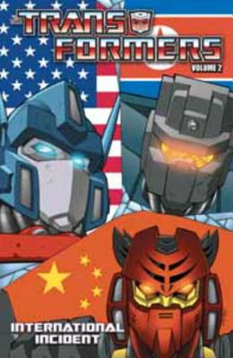Transformers Volume 2: International Incident - Costa, Mike