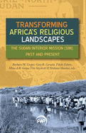 Transforming Africa's Religious Landscapes: The Sudan Interior Mission (SIM), Past and Present