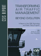 Transforming Air Traffic Management: Beyond Evolution
