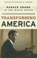 Transforming America: Barack Obama in the White House