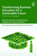 Transforming Business Education for a Sustainable Future: Stories from Pioneers