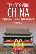 Transforming China: Globalization, Transition and Development