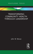 Transforming Community Health Through Leadership