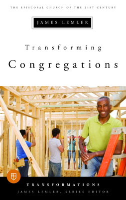 Transforming Congregations - Lemler, James