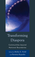 Transforming Diaspora: Communities Beyond National Boundaries