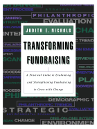 Transforming Fundraising: A Practical Guide to Evaluating and Strengthening Fundraising to Grow with Change