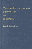 Transforming New Orleans and Its Environs: Centuries of Change