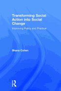 Transforming Social Action into Social Change: Improving Policy and Practice