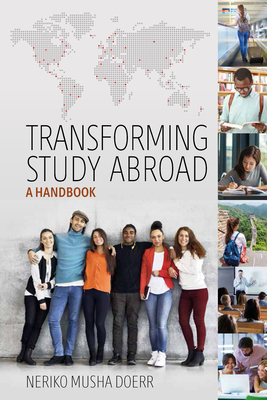 Transforming Study Abroad: A Handbook - Doerr, Neriko Musha