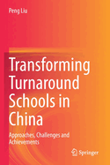 Transforming Turnaround Schools in China: Approaches, Challenges and Achievements