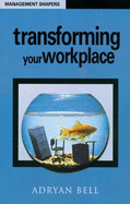 Transforming your workplace