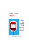 Transfusion Sanguine: Things You Should Know (Questions et Rponses)