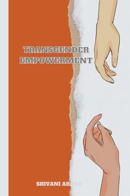 Transgender Empowerment - Arora, Shivani