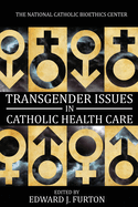 Transgender Issues in Catholic Health Care