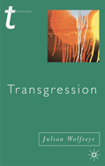 Transgression: Identity, Space, Time