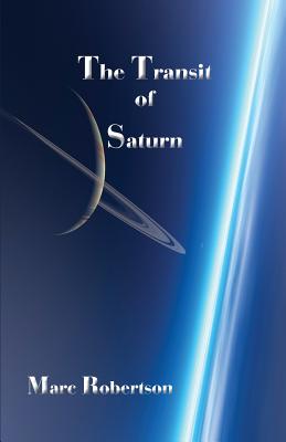 Transit of Saturn - Robertson, Marc