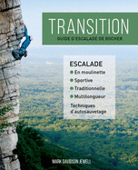 Transition: guide d'escalade de rocher