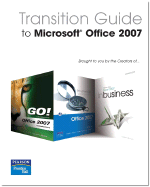 Transition Guide to Microsoft Office 2007