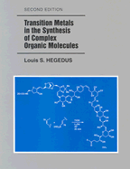 Transition Metals in the Synthesis of Complex Organic Molecutransition Metals in the Synthesis of Complex Organic Molecules Les