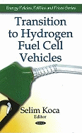 Transition to Hydrogen Fuel Cell Vehicles