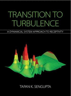 Transition to Turbulence: A Dynamical System Approach to Receptivity