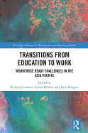 Transitions from Education to Work: Workforce Ready Challenges in the Asia Pacific