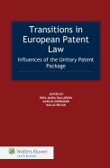 Transitions in European Patent Law: Influences of the Unitary Patent Package