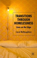 Transitions Through Homelessness: Lives on the Edge