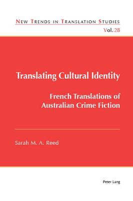 Translating Cultural Identity: French Translations of Australian Crime Fiction - Daz Cintas, Jorge, and Reed, Sarah