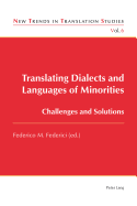 Translating Dialects and Languages of Minorities: Challenges and Solutions