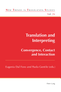 Translation and Interpreting: Convergence, Contact and Interaction