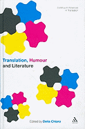 Translation, Humour and Literature: Translation and Humour Volume 1