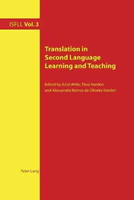 Translation in Second Language Learning and Teaching - Harden, Theo, and Witte, Arnd (Editor)