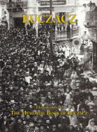 Translation of the Memorial (Yizkor) Book of the Jewish Community of Buczacz, Galicia