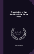 Translation of the Sanhit of the Sma Veda